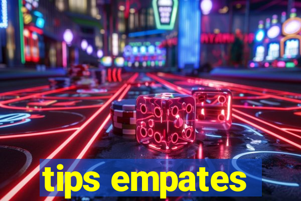 tips empates